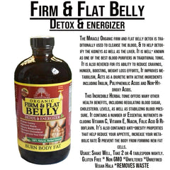 Organic Firm & Flat Belly Detox & Energizer, Burn Body Fat & Remove Waste 16 oz.