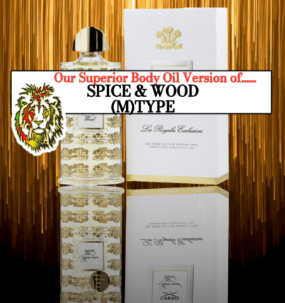 SPICE & WOOD by Creed  TYPE