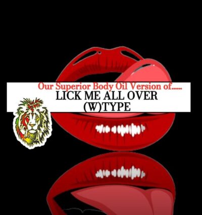 LICK ME ALL OVER TYPE