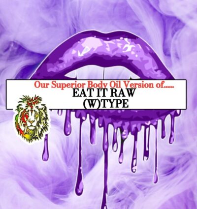 EAT IT RAW TYPE